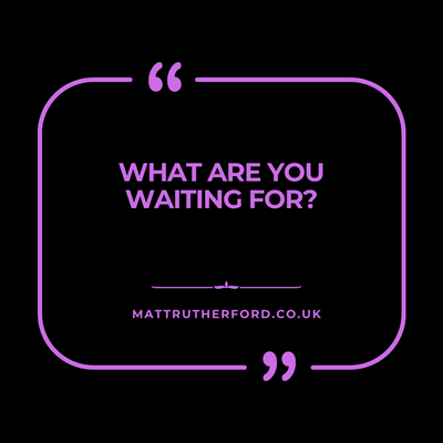 279: What are you waiting for?